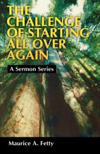 Challenge of Starting All Over Again