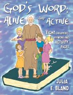 God's Word: Alive and Active