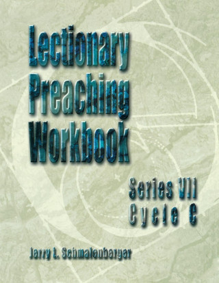 Lectionary Preaching Workbook