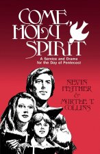 Come, Holy Spirit