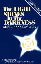 Light Shines In The Darkness
