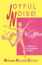 Joyful Noise