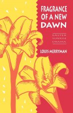 Fragrance of a New Dawn