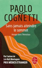 Sans jamais atteindre le sommet