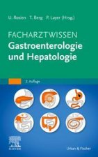 Facharztwissen Gastroenterologie und Hepatologie