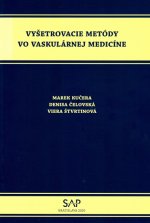 Vyšetrovacie metódy vo vaskulárnej medicíne