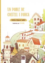 Un poble de coltell i forca