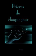 Prières de chaque jour - pour petits et grands