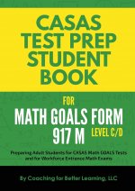CASAS Test Prep Student Book for Math GOALS Form 917 M Level C/D