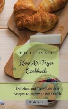 Ultimate Keto Air Fryer Cookbook
