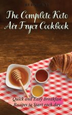 Complete Keto Air Fryer Cookbook