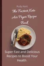 Fastest Keto Air Fryer Recipe Book