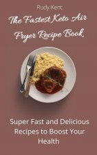 Fastest Keto Air Fryer Recipe Book