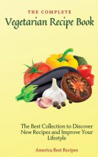 Complete Vegetarian Recipe Book