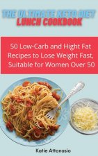 Ultimate Keto Diet Lunch Cookbook