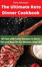 Ultimate Keto Dinner Cookbook