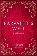 Parvathy's Well & Other Stories