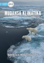 Climate Change - Mudansa Klimatika