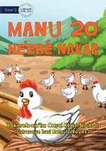 20 Cheeky Chickens - Manu 20 Ne'ebe Nakar