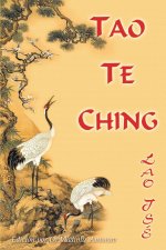 Lao Tse. Tao Te Ching