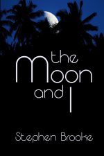 Moon and I