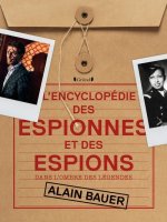 L'encyclopédie des Espionnes et des Espions - Dans l'ombre des légendes