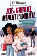 Le Monde - Zoé et Gabriel mènent l'enquête - Une première mission trépidante pour nos apprentis jour