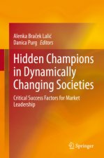 Hidden Champions in Dynamically Changing Societies