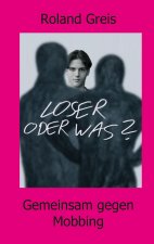 Loser oder was?