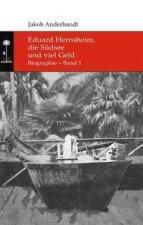 Eduard Hernsheim, die Südsee und viel Geld