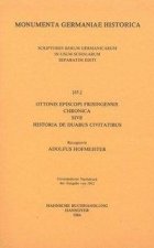 Ottonis episcopi Frisingensis Chronica sive Historia de duabus civitatibus