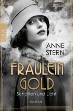 Fräulein Gold: Schatten und Licht