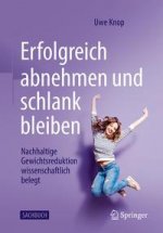 Erfolgreich abnehmen und schlank bleiben