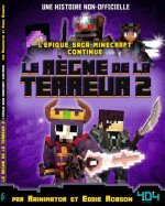Minecraft - Le règne de la terreur - tome 2
