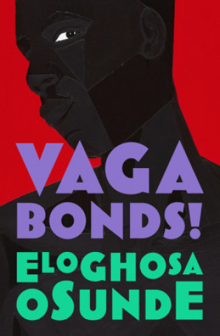 Vagabonds! (Eloghosa Osunde)(Puha kötésű)