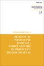 Hellenistic Inter-state Political Ethics and the Emergence of the Jewish State