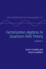 Factorization Algebras in Quantum Field Theory: Volume 2