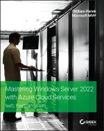 Mastering Windows Server 2022 with Azure Cloud Services - IaaS, PaaS, and SaaS