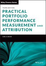 Practical Portfolio Performance Measurement and At tribution, 3rd Edition