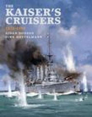 Kaiser's Cruisers, 1871-1918