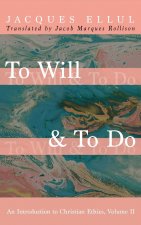 To Will & to Do, Volume Two