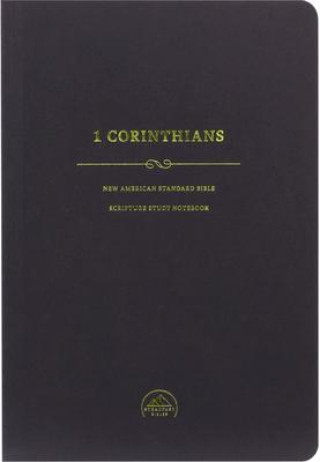 NASB Scripture Study Notebook: 1 Corinthians