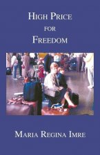 High Price for Freedom