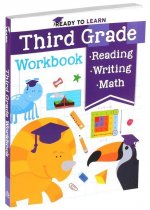 Ready to Learn: Third Grade Workbook: Multiplication, Division, Fractions, Geometry, Grammar, Reading Comprehension, and More!