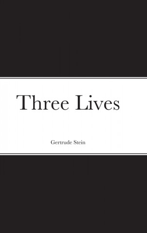Three Lives