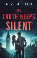Truth Keeps Silent