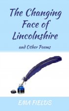 Changing Face of Lincolnshire