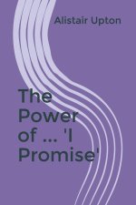 Power of ... 'I Promise'