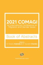 2021 COMAGI - 1st International Conference on Migration and Gender Issues - Book of Abstracts