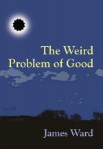 Weird Problem of Good